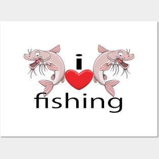 I Love Fishing Posters and Art